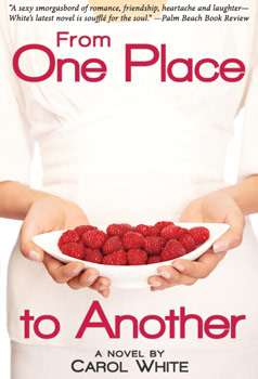 From One Place to Another, Novel by Carol  White