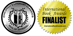 Children's Literary Classics Seal of Approval | International Book Award Finalist