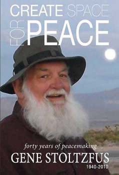 Create Space for Peace, Gene Stoltzfus