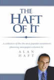 Alan Haft, The Haft of It