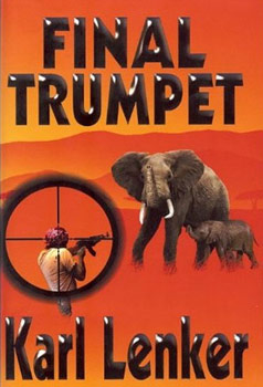 Final Trumpet, a book by Karl Lenker