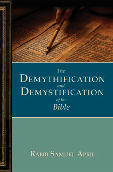 The Demythification and Demystification of the Bible