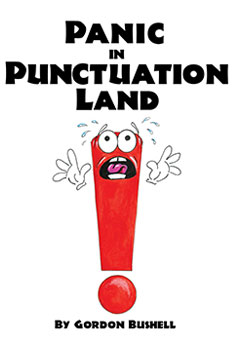 Panic in Punctuation Land by Gordon Bushell