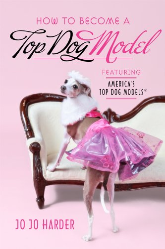 Former model and fashion designer Jo Jo Harder publishes first complete guide to canine modeling!