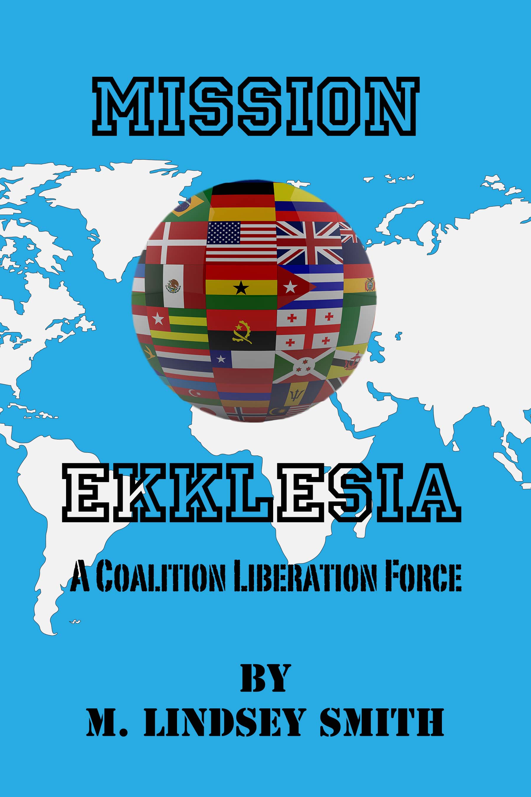 Cover of Mission Ekklesia: A Coalition Liberation Force