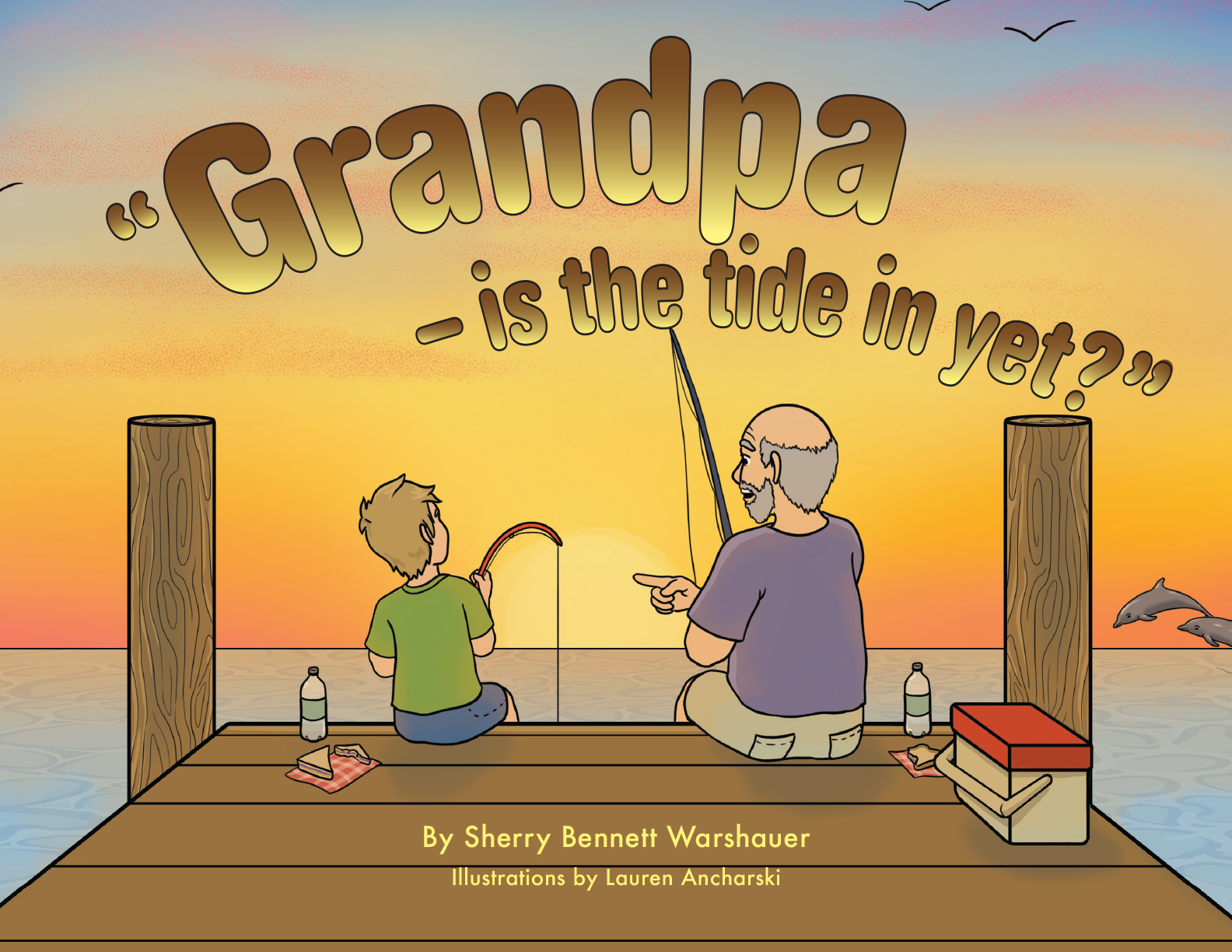 Cover of Grandpa—Is the Tide In Yet?
